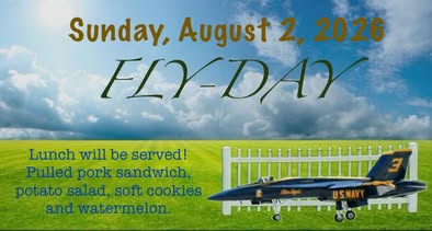 May be an image of aircraft and text that says 'Sunday, August 2, 2026 FLY-DA7 Lunch will be be served! Pulled pork sandwich, potato salad, soft cookies and watermelon. 3 USNAVY'